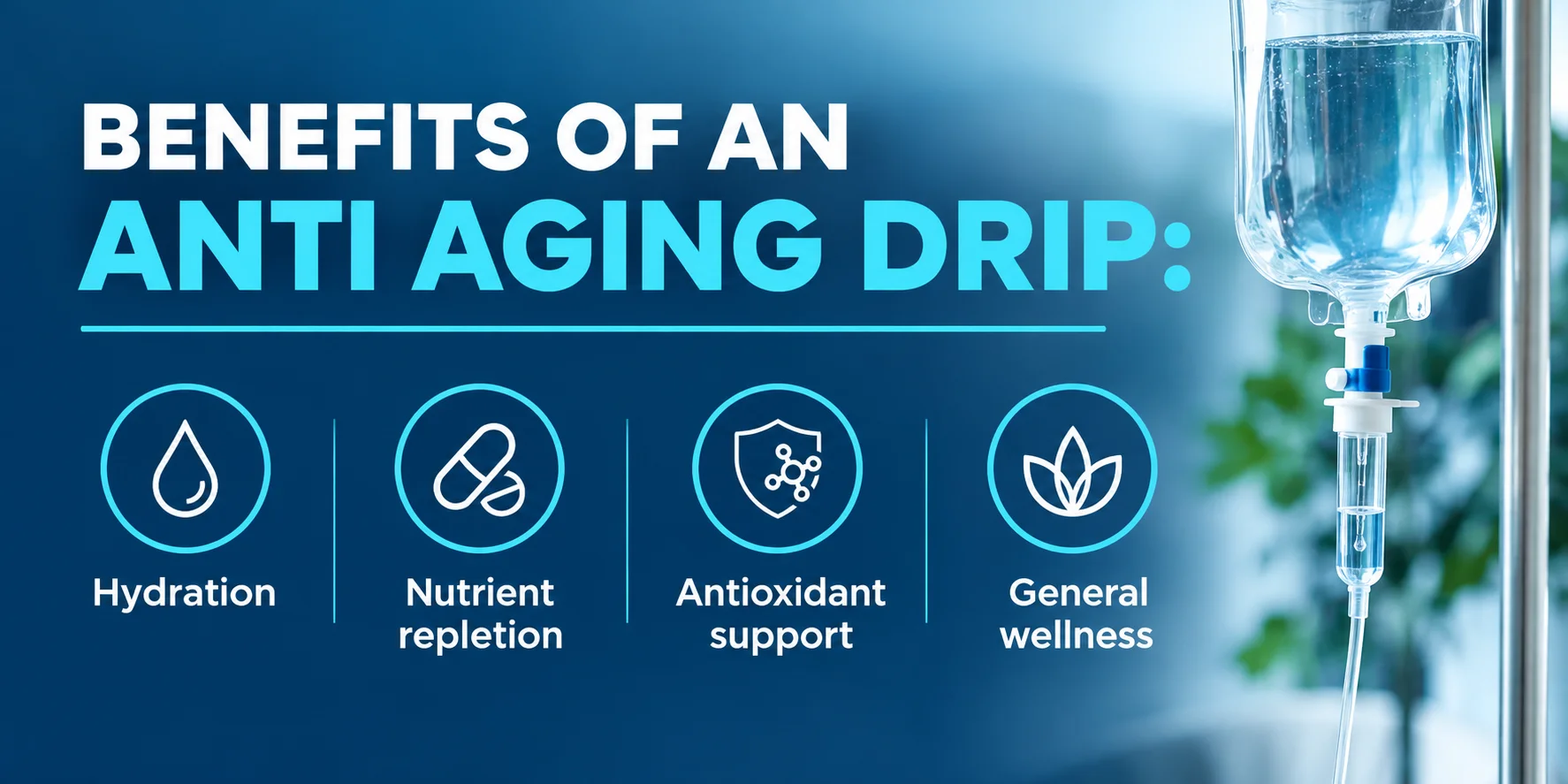 anti aging drip benefits