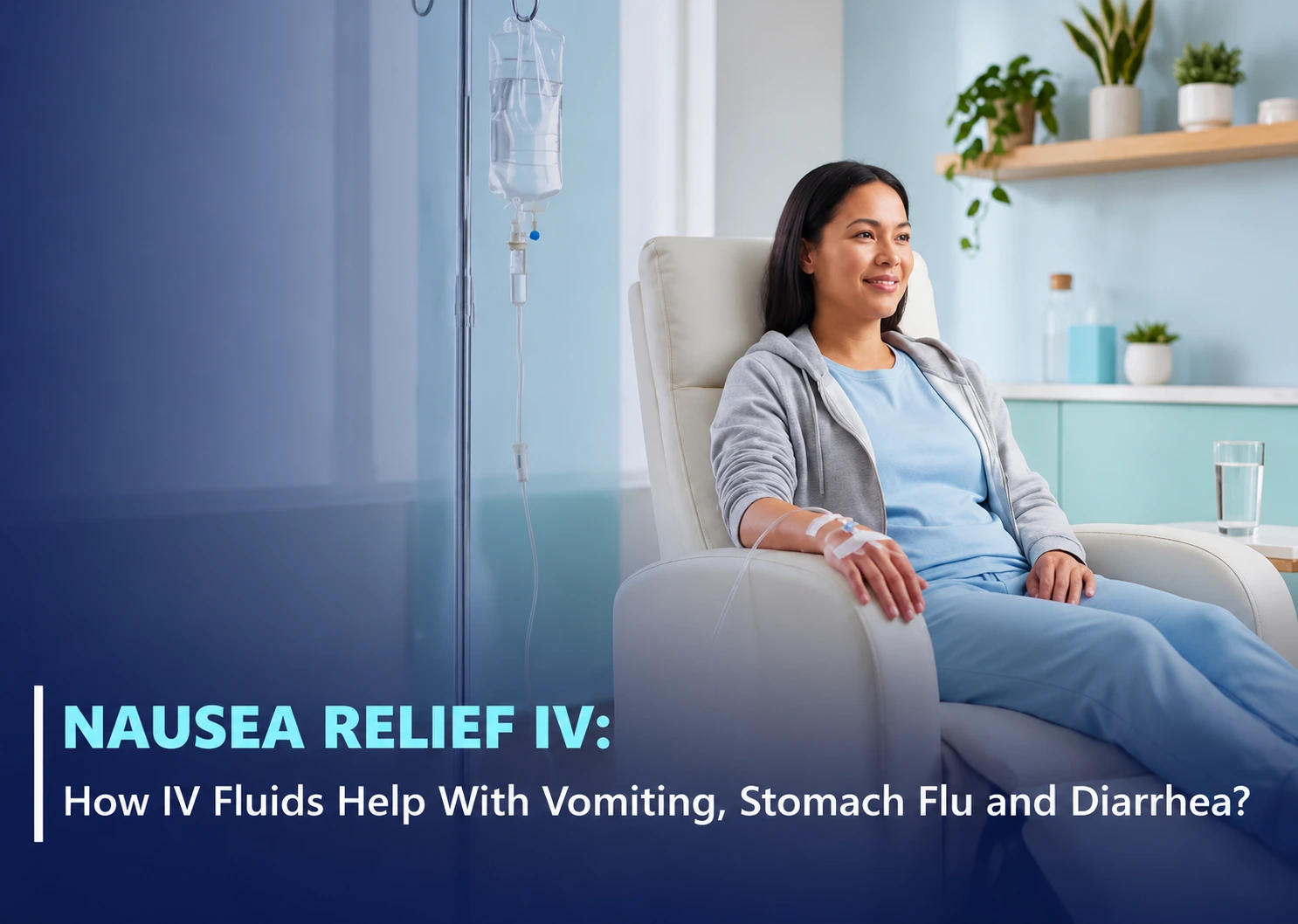 Nausea relief IV help with vomiting and nausea